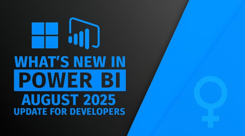 Power BI August 2025 Update