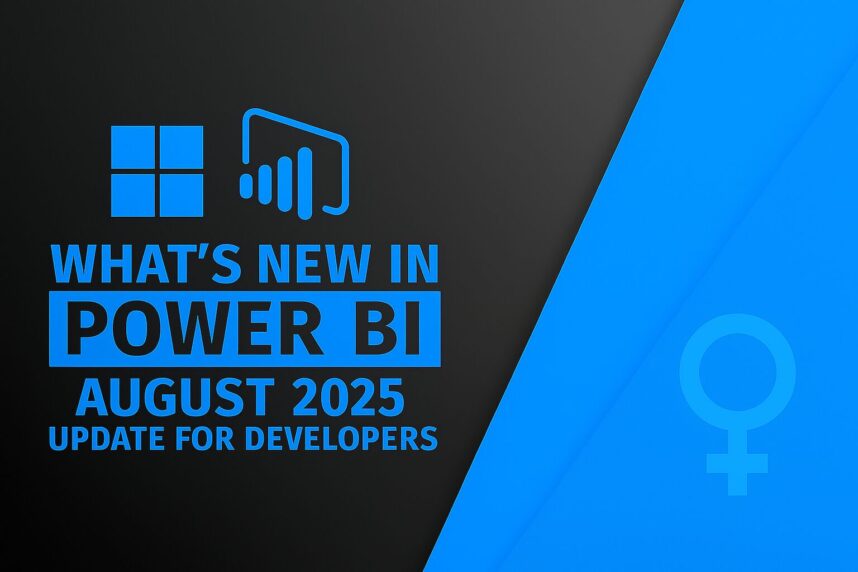 Power BI August 2025 Update