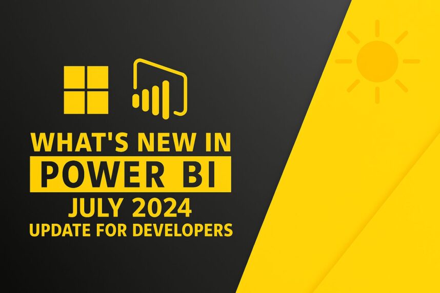 Power BI July 2024 Update