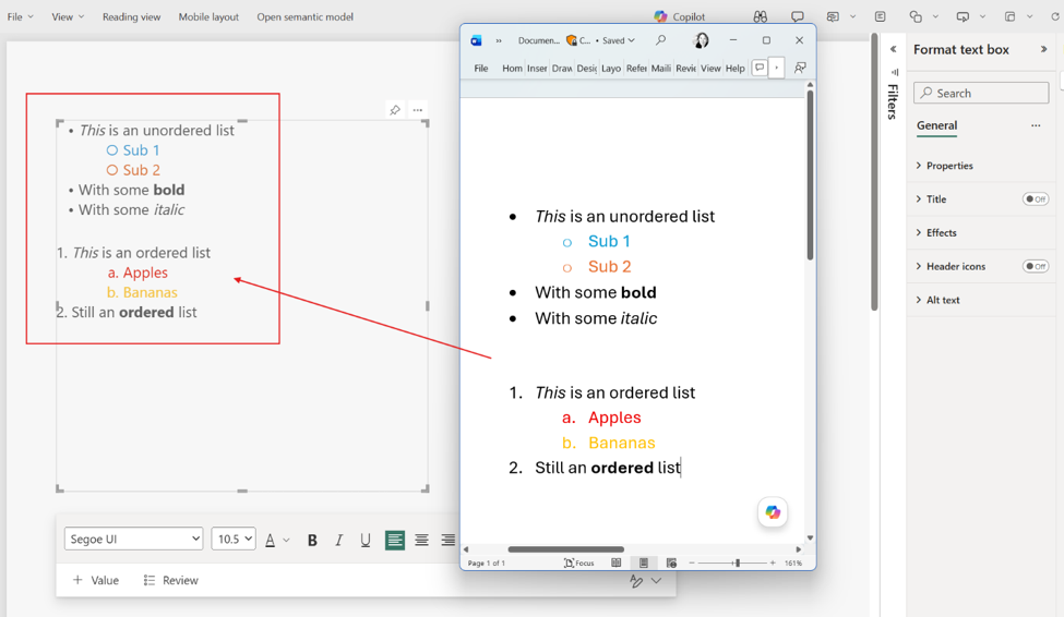 Bulleted and numbered list formatting in text boxes now pastes and renders correctly.